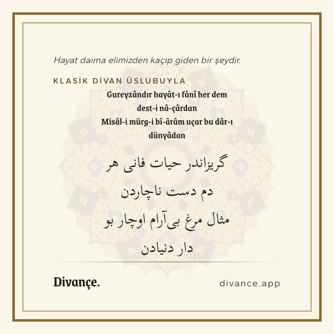 Hayat daima elimizden kaçıp giden bir şeydir., Ottoman Turkish translation card